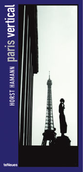 обложка книги Paris Vertical (small format) книга Paris Vertical (small format), автор: Horst Hamann